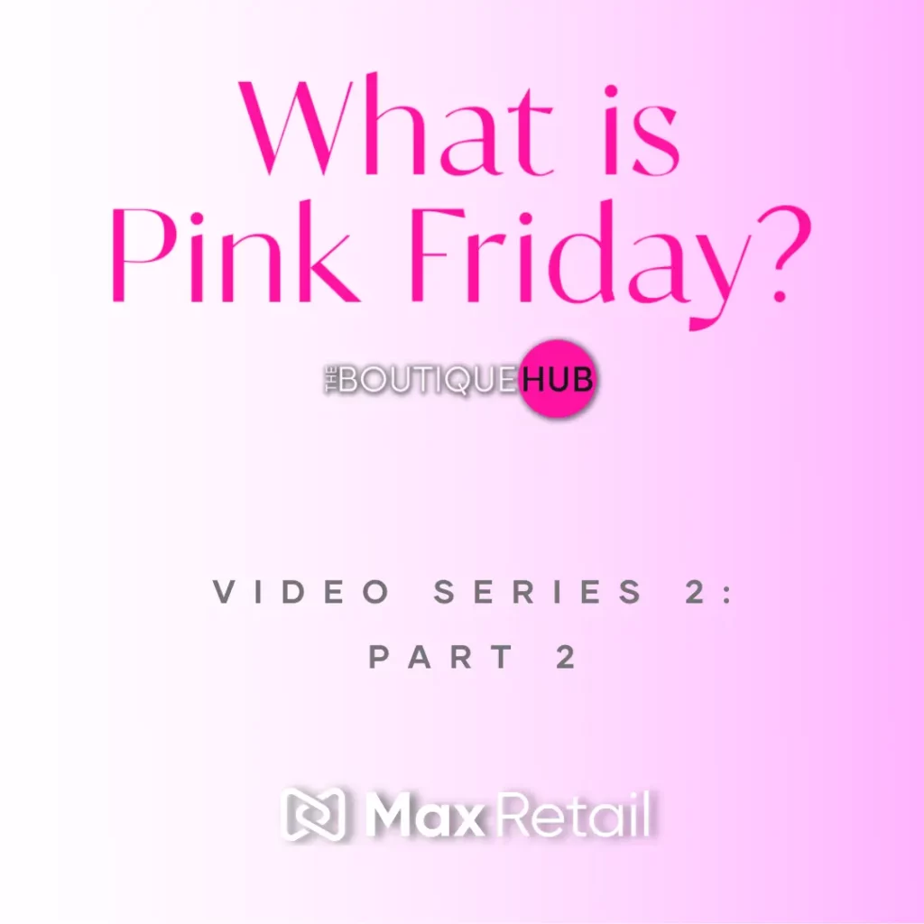 Series 2, Part 2: What is Pink Friday?