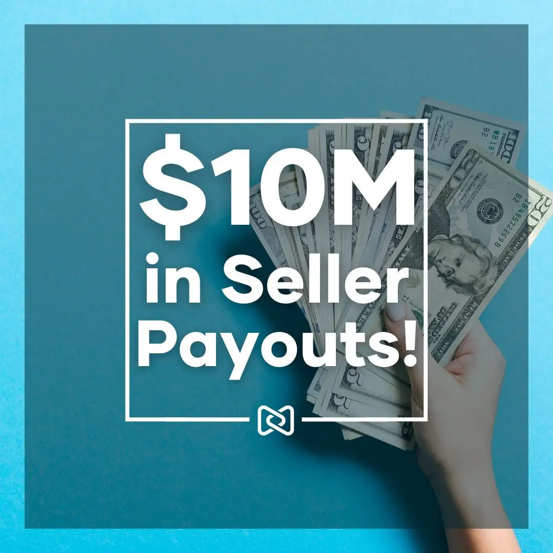 $10 Million in Seller Payouts!