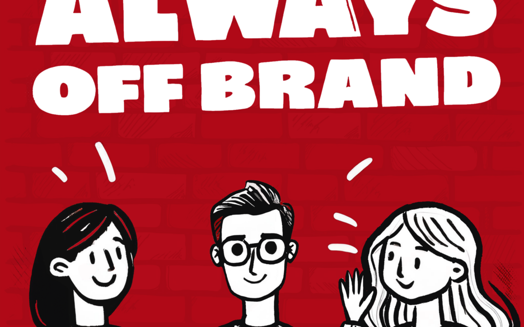 Always Off Brand Podcast