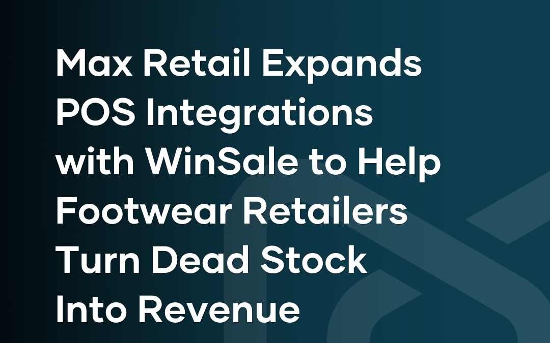 Max Retail Expands POS Integrations with WinSale