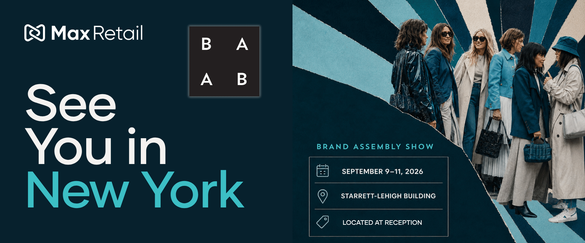 Max Retail — See You in NYC, September 9-11. Brand Assembly.